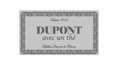 dupont avec un thé